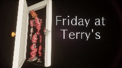 Friday at Terry's
