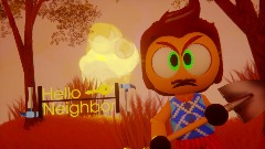 - Hello Neighbor Test Finished -