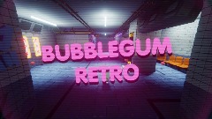 BubbleGum Retro (Demo)