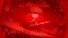 CLEVER SLEAZOID
