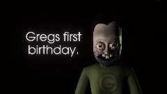 Greg is 1 year old today.