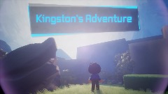 Kingston's Adventure Chapter One