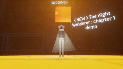 The Night wanderer alpha demo 2 NEW DEMO