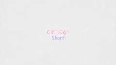 Patience (A GREEGAL SHORT)