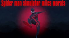 Spider man simulator miles morals / (GAMEPLAY trailer)
