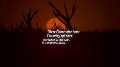 "Here Comes the Sun" Cover by @spiYdrz Music Video