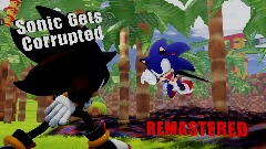 Sonic Gets Corrupted V4