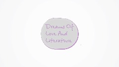 (Cancelled) Dreams Of Love And Literature