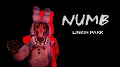 <clue>Numb Linkin Park (FNaF Animation)