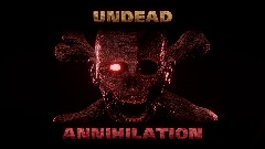 Undead Annihilation - Main Menu