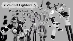 (Old) Void Of Fighters (Forever W.I.P)