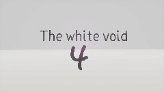 AY: white void 4