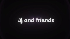 Jj and friends official trailer