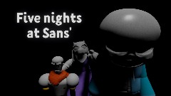 Five nights at Sans'