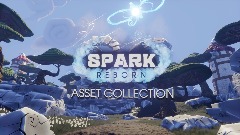 SPARK Reborn: Asset Collection Release Trailer
