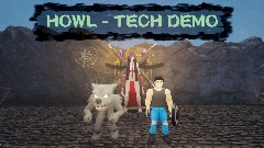 HOWL - Tech Demo