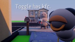 Toggle has kfc!!! Swoop goes crazy!!!