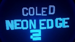 Coled Neon Edge *<clue>2*