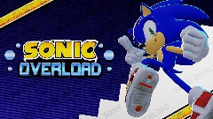 SONIC OVERLOAD - 1.04 <term>ANIMATION UPDATE