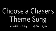 Choose Theme Song