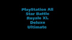PlayStation All Star Battle Royale XL Deluxe Ultimate
