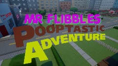 Mr Flibbles Pooptastic Adventure
