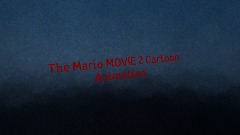 The Mario MOVIE 2 Cartoon animation BY @stranger2243