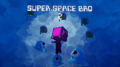 Super Space Bro 2