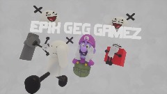[BETA] Epik Geg-Gamez