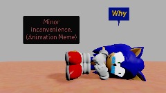 Minor inconvenience. (Animation Meme)
