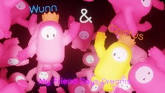 My friends day Dreams Wunn & Cactus