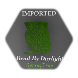 *IMPORTED* DBD SpringTrap