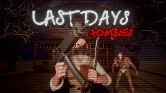 LAST DAYS-Cod Zombies