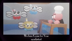 We have come for your wondertart