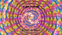 Alan - Child Like Dream (Big Beat)