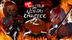 Tale of the Little Ninjas CHAPTER 2