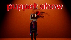 Puppet show chapter 2