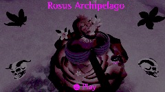 Rosus Archipelago (Incomplete)