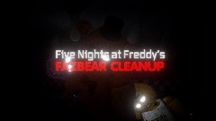 Five Nights at Freddy's<term> Fazbear Cleanup Trailer